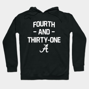 4th and 31 Alabama Football Hoodie